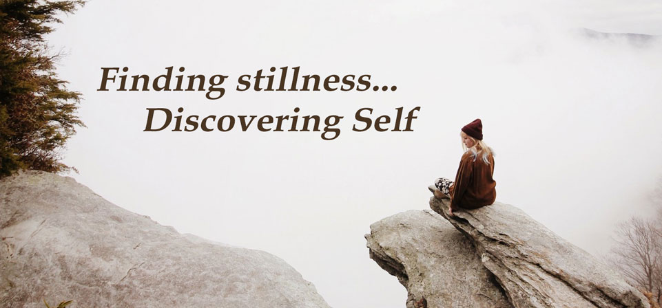 You are currently viewing Finding Stillness, Discovering Self (Online)